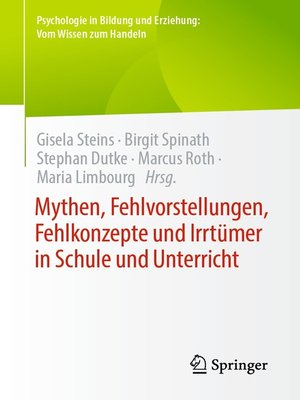 cover image of Mythen, Fehlvorstellungen, Fehlkonzepte und Irrtümer in Schule und Unterricht